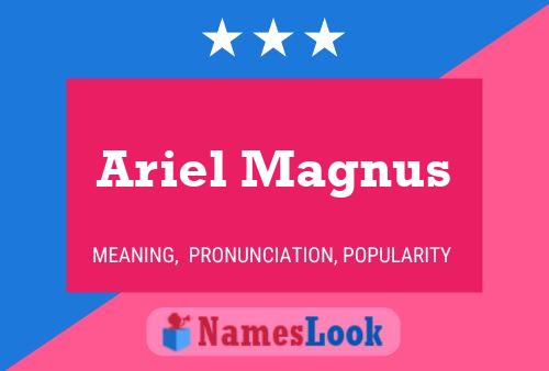 Ariel Magnus Name Poster