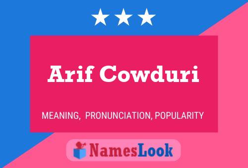 Arif Cowduri Name Poster