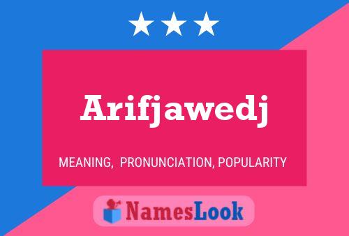 Arifjawedj Name Poster