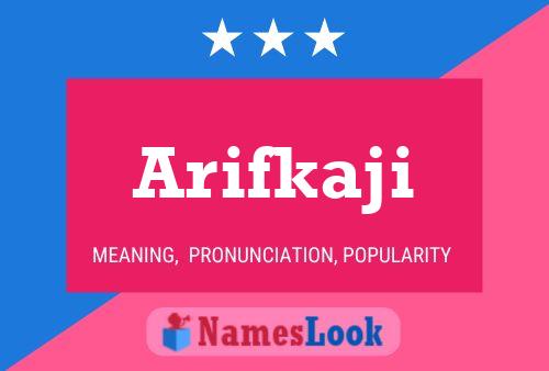 Arifkaji Name Poster