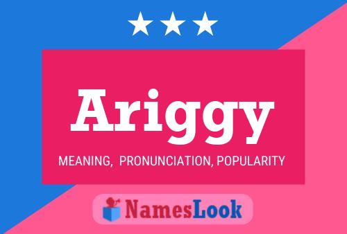 Ariggy Name Poster