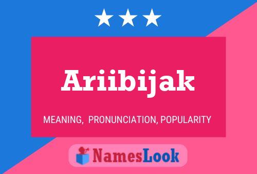 Ariibijak Name Poster