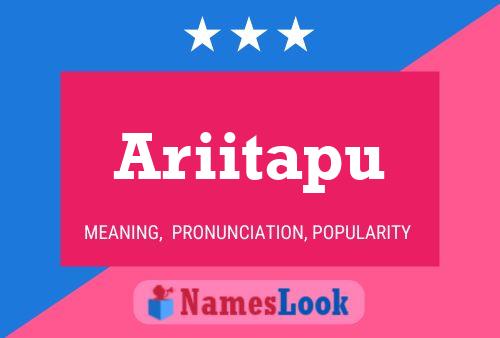 Ariitapu Name Poster