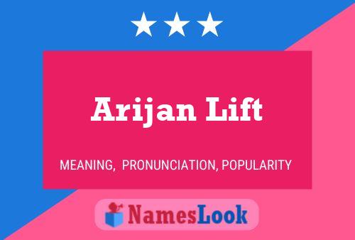 Arijan Lift Name Poster