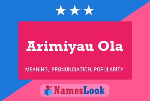 Arimiyau Ola Name Poster