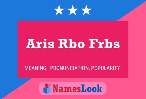 Aris Rbo Frbs Name Poster