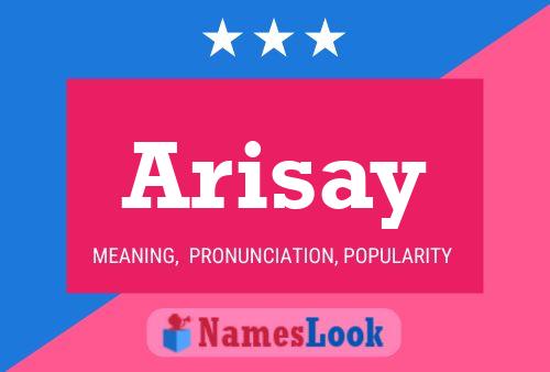 Arisay Name Poster