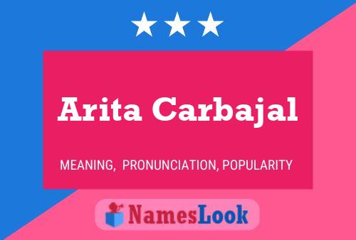 Arita Carbajal Name Poster