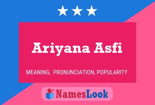 Ariyana Asfi Name Poster