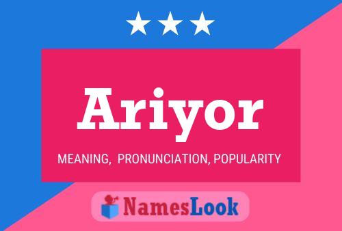 Ariyor Name Poster