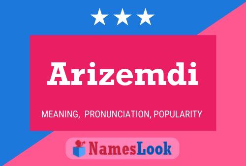 Arizemdi Name Poster