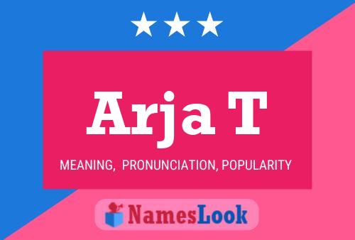 Arja T Name Poster