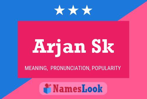 Arjan Sk Name Poster