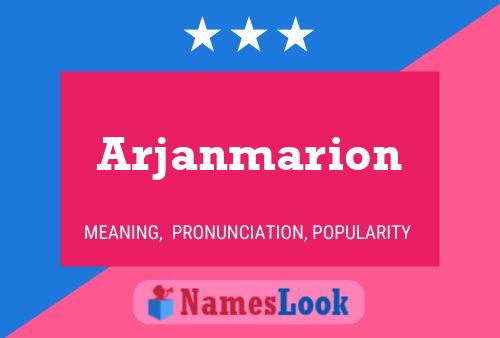 Arjanmarion Name Poster