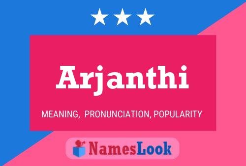 Arjanthi Name Poster