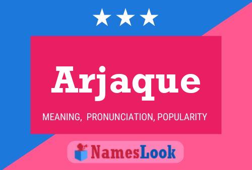 Arjaque Name Poster