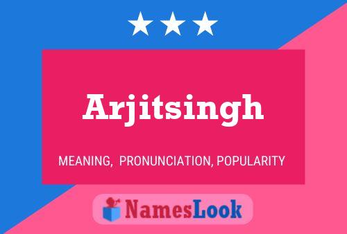 Arjitsingh Name Poster