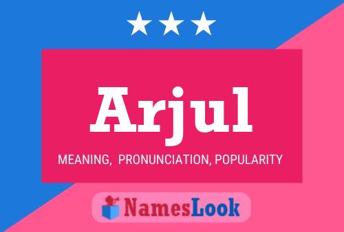 Arjul Name Poster