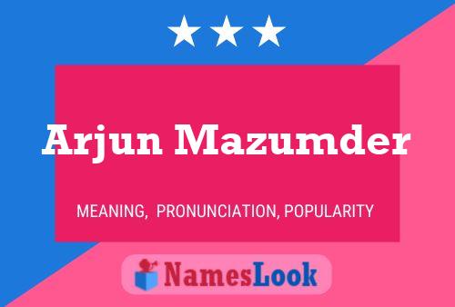 Arjun Mazumder Name Poster