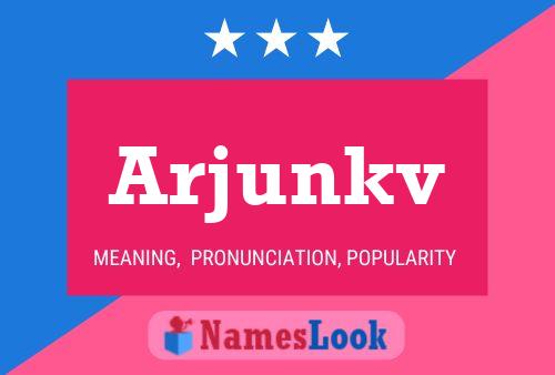 Arjunkv Name Poster