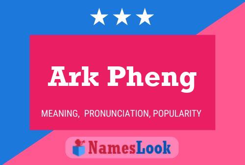 Ark Pheng Name Poster