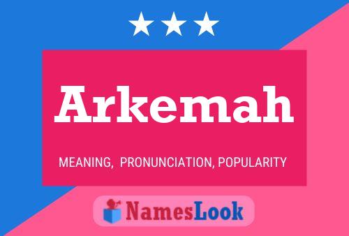 Arkemah Name Poster