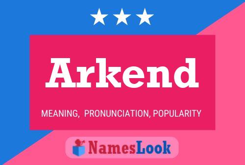 Arkend Name Poster