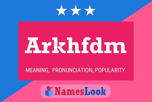 Arkhfdm Name Poster