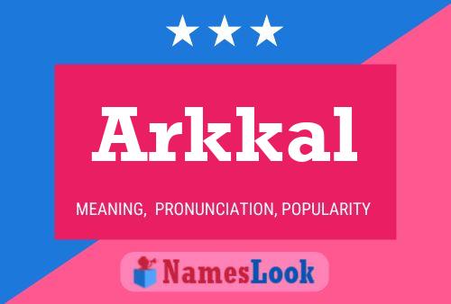 Arkkal Name Poster