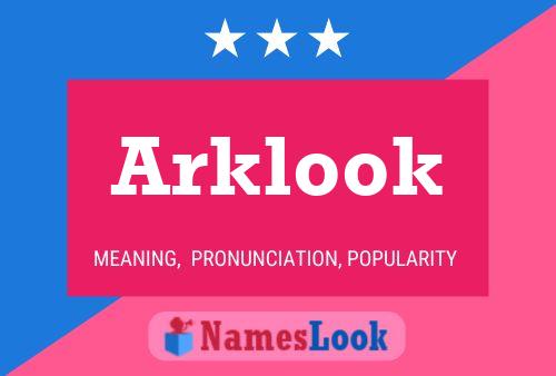 Arklook Name Poster