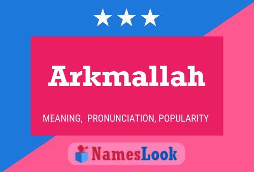 Arkmallah Name Poster