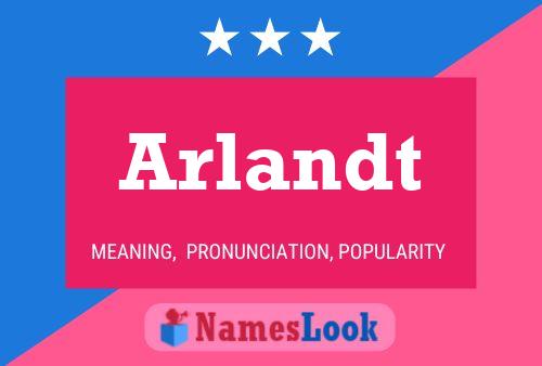 Arlandt Name Poster