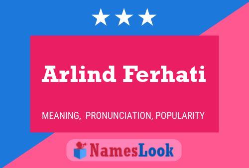 Arlind Ferhati Name Poster