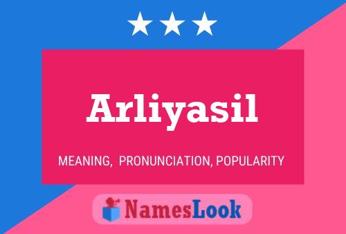 Arliyasil Name Poster