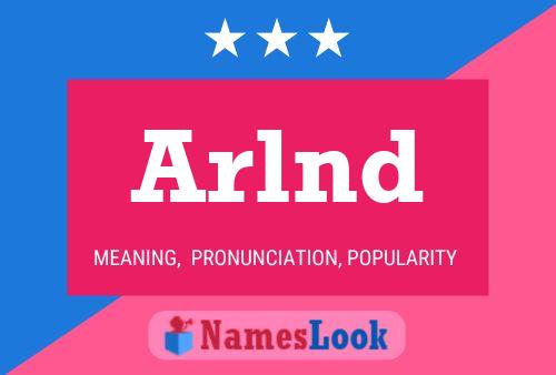 Arlnd Name Poster