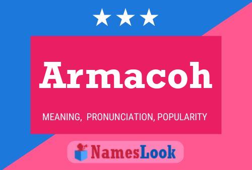 Armacoh Name Poster