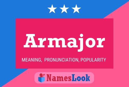 Armajor Name Poster