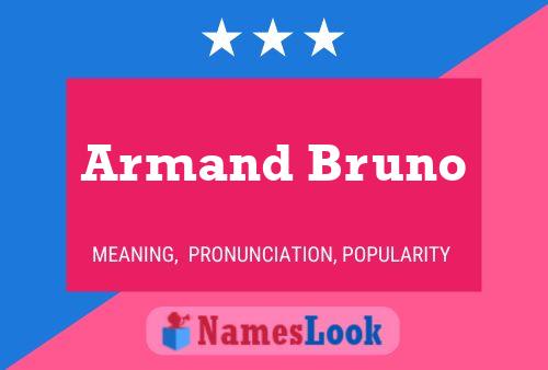 Armand Bruno Name Poster