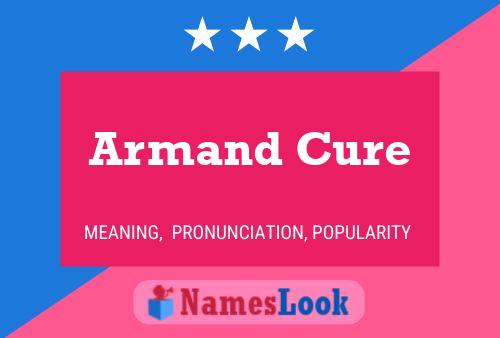 Armand Cure Name Poster