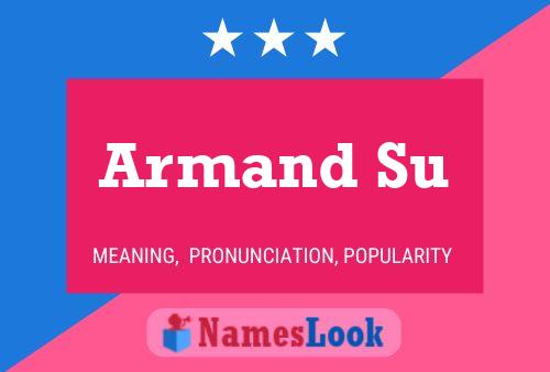 Armand Su Name Poster