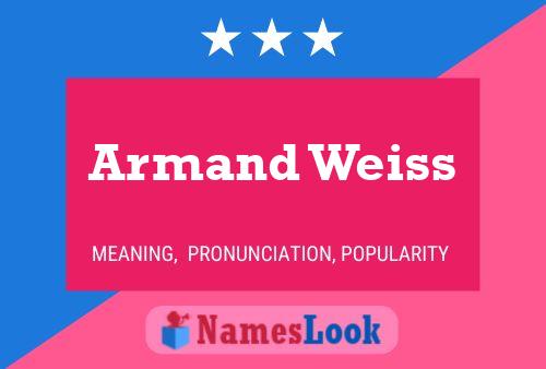 Armand Weiss Name Poster