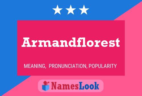 Armandflorest Name Poster