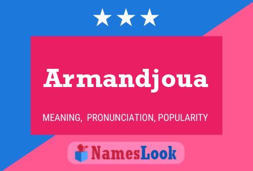 Armandjoua Name Poster