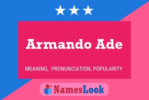 Armando Ade Name Poster