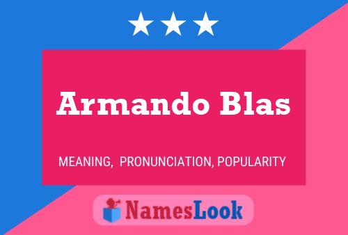 Armando Blas Name Poster