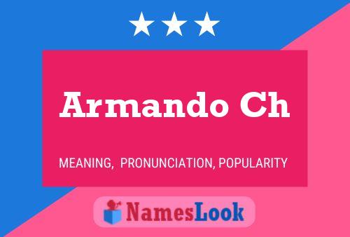 Armando Ch Name Poster