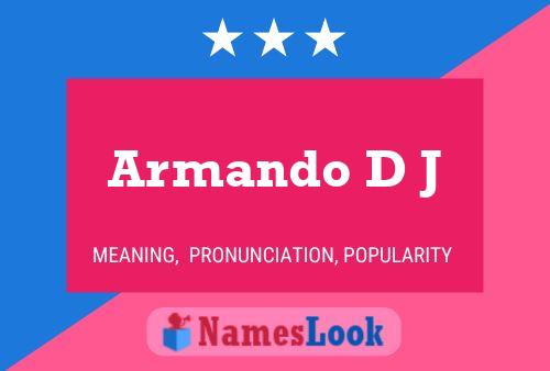 Armando D J Name Poster