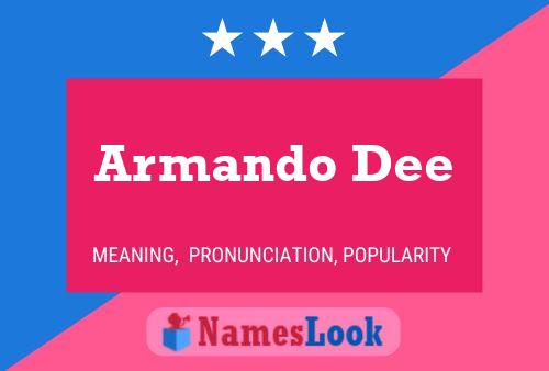 Armando Dee Name Poster