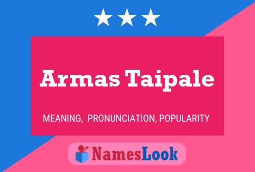 Armas Taipale Name Poster