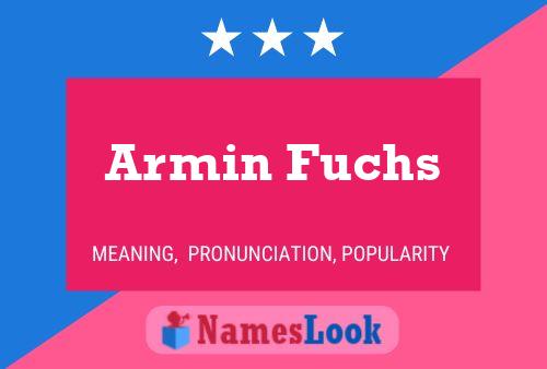 Armin Fuchs Name Poster